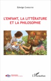 Edwige Chirouter - L'enfant, la littérature et la philosophie.