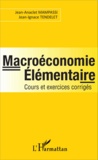 Jean-Anaclet Mampassi et Jean-Ignace Tendelet - Macroéconomie élémentaire - Cours et exercices corrigés.