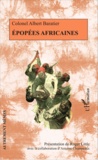 Albert Baratier - Epopées africaines.