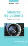 Richard Lewy - Silences de patients - La quête du rein perdu.
