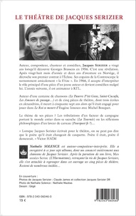 Le théâtre de Jacques Serizier. La Tournée, La Niña, L'increvable, Chanson-Baluchon, Pourquoi-je ?