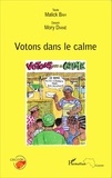 Malick Bah et Mory Diané - Votons dans le calme.