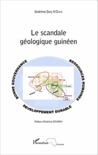 Ibrahima Sory N'Diaye - Le scandale géologique guinéen.