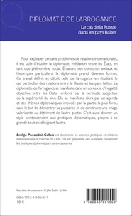 Diplomatie de l'arrogance. Le cas de la Russie dans les pays baltes