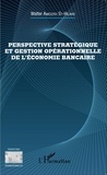 Walter Gérard Amedzro St-Hilaire - Perspective stratégique et gestion opérationnelle de l'économie bancaire.