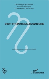 Dieudonné Kalindye Byanjira - Droit international humanitaire.