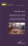 Marcel Otita Likongo - Guerre et viol - Deux faces de fléaux traumatiques en République démocratique du Congo.