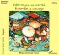 Joël Roy et Brigitte Day - Petit-Noyau au marché - Edition bilingue mawinatongo-français.