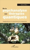 Nancy Midol - De la psychanalyse aux thérapies quantiques - Imaginations et consciences en expansion.
