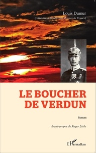 Louis Dumur - Le boucher de Verdun.