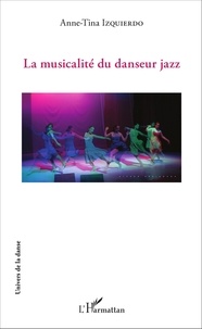 Anne-Tina Izquierdo - La musicalité du danseur jazz.