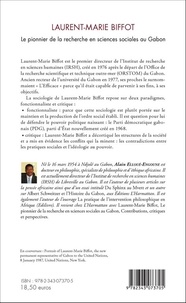Laurent-Marie Biffot. Le pionnier de la recherche en sciences sociales au Gabon