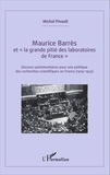 Michel Pinault - Maurice Barrès et "la grande pitié des laboratoires de France" - Discours parlementaires pour une politique des recherches scientifiques en France (1919-1923).