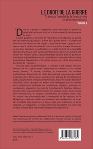 Le droit de la guerre. Traité sur l'emploi de la force armée en droit international Volume 2