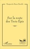 Marguerite Bauer Benidir - Sur la route des Trois Epis.