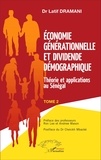 Latif Dramani - Economie générationnelle et dividende démographique - Tome 2, Théorie et applications au Sénégal.