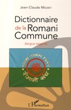 Jean-Claude Mégret - Dictionnaire de la romani commune (langue tsigane).
