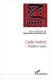 Nejmeddine Khalfallah - L'arabe moderne - Péripéties et enjeux.