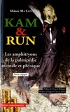 Màsee Ma Lon - Kam & Run - Les amphitryons de la palmipédie mentale et physique.