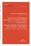 Firmin Ahoua et Benjamin Ohi Elugbe - Typologie et documentation des langues en Afrique de l'Ouest - Les actes du 27e Congrès de la Société de Linguistique de l'Afrique de l'Ouest (SLAO).