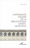 Gérard Aimé - L'intrigante façade de la bibliothèque Sainte-Geneviève.