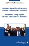 Jean-Louis Tshimbalanga - Hommage à une légende vivante, Étienne Tshisekedi wa Mulumba - Tribute to a Living Legend, Etienne Tshisekedi wa Mulumba.