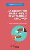 Justin Kabongo Tunsala - La corruption en République démocratique du Congo.