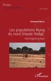 Emmanuel Bayili - Les populations nuna du nord (Haute-Volta) - Des origines à 1920.