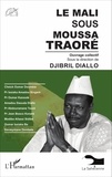 Djibril Diallo - Le Mali sous Moussa Traoré.