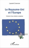Laurent Chikhoun - Le Royaume-Uni et l'Europe - Histoire d'une relation complexe.