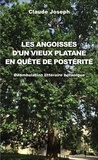Claude Joseph - Les angoisses d'un vieux platane en quête de postérité - Déambulation littéraire botanique.