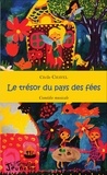 Cécile Chavel - Le trésor du pays des fées - Comédie musicale. 1 CD audio