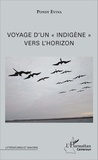 Pondy Evina - Voyage d'un "indigène" vers l'horizon.
