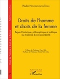 Paulin Hounsounon-Tolin - Droits de l'homme et droits de la femme - Regard historique, philosophique et politique ou évidence d'une secondarité.