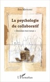 Eva Matesanz - La psychologie du collaboratif - "Dessine-moi nous".