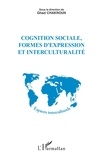 Ghazi Chakroun - Cognition sociale, formes d'expression et interculturalité.