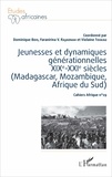 Dominique Bois et Faranirina Rajaonah - Jeunesses et dynamiques générationnelles XIXe-XXIe siècles (Madagascar, Mozambique, Afrique du Sud) - Cahiers Afrique n° 29.