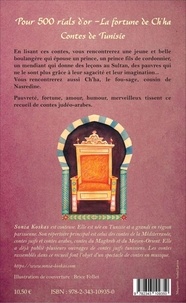 Pour 500 rials d'or ; La fortune de Ch'ha. Contes de Tunisie
