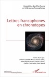 Stefania Cubeddu-Proux et Victoria Famin - Lettres francophones en chronotopes.