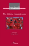 Monique Sélim - L'Homme et la Société N° 201-202, 2016/3-4 : Une histoire cinquantenaire.