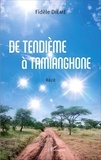 Fidèle Diémé - De Tendième à Tamianghone.