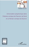 Chebila Souissi - L'énonciation polyphonique dans l'Histoire comique de Francion de Sorel et Le Roman comique de Scarron.