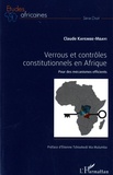 Claude Kayembe-Mbayi - Verrous et contrôles constitutionnels en Afrique - Pour des mécanismes efficients.