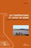 Alain Giret - Les températures et l'effet de serre - Essai sur l'histoire et l'avenir du climat.