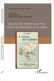 Pierre Boutan et Sabeha Benmansour-Benkelfat - Leçons du temps colonial dans les manuels scolaires.