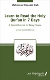 Mahmoud Bensaid Bah - Learn to Read the Holy Qur'an in 7 Days - A special course for busy people.