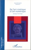 Françoise Py - De l'art cinétique à l'art numérique - Hommage à Frank Popper.