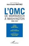 Jean-Claude Martinez - L'OMC : de Marrakech à Washington (1994-2017).