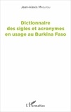 Jean-Alexis Mfoutou - Dictionnaire des sigles et acronymes en usage au Burkina Faso.