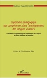 Mathias Hyppolite Bikitik - L'approche pédagogique par compétences dans l'enseignement des langues vivantes - Contribution à l'épistémologie de la didactique de la langue et culture italiennes au Cameroun.